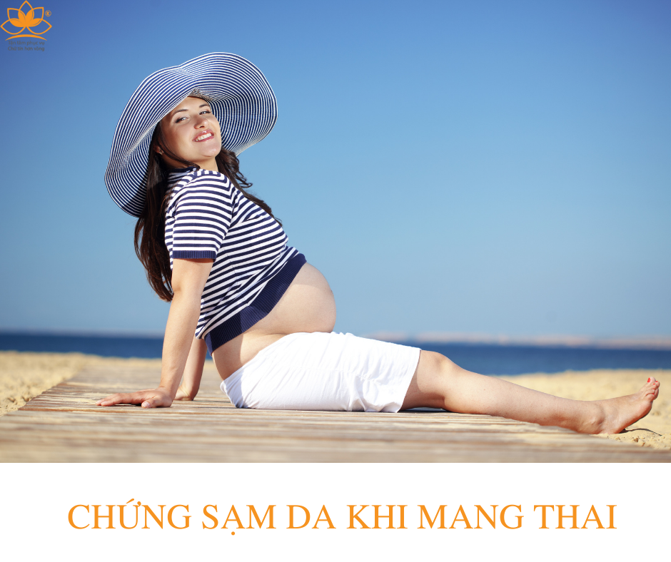 CHỨNG SẠM DA KHI MANG THAI